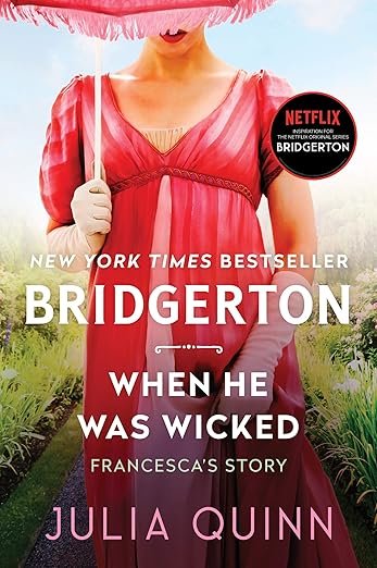 Bridgerton: When He Was Wicked (Francesca's Story)