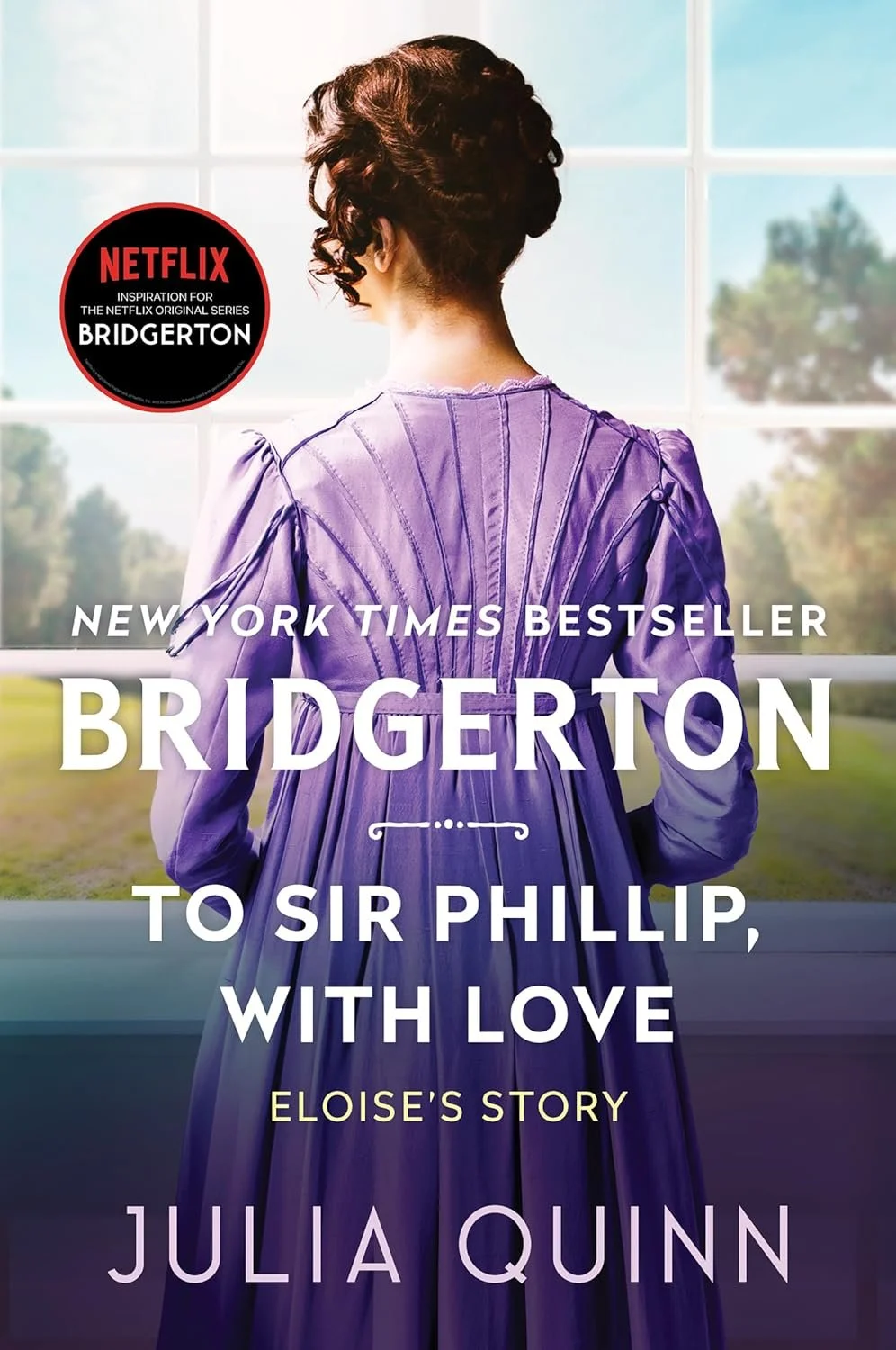 Bridgerton: To Sir Phillip, With Love (Eloise's Story)
