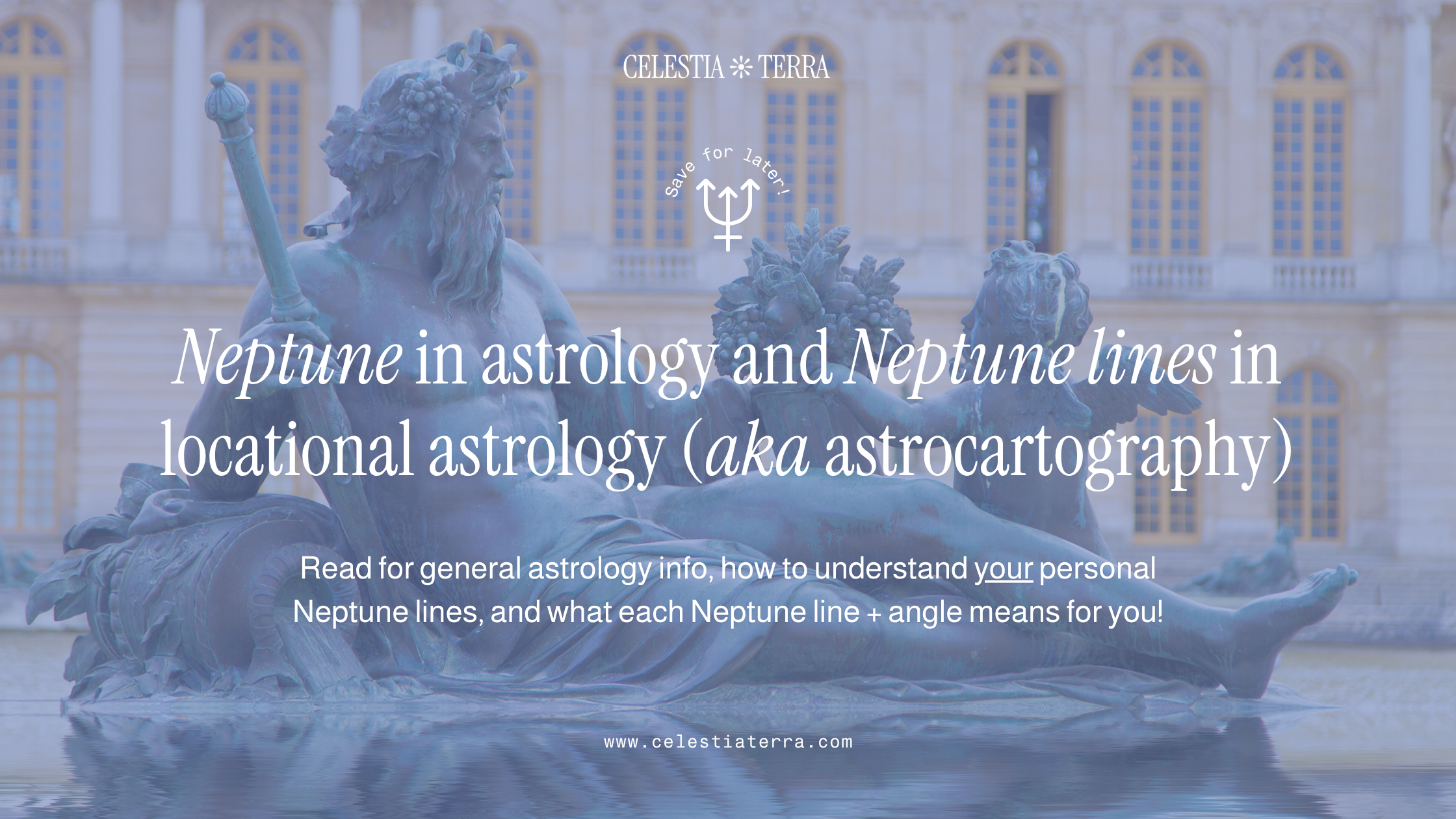 What Neptune Lines (♆) mean in astrolocality (aka astrocartography)