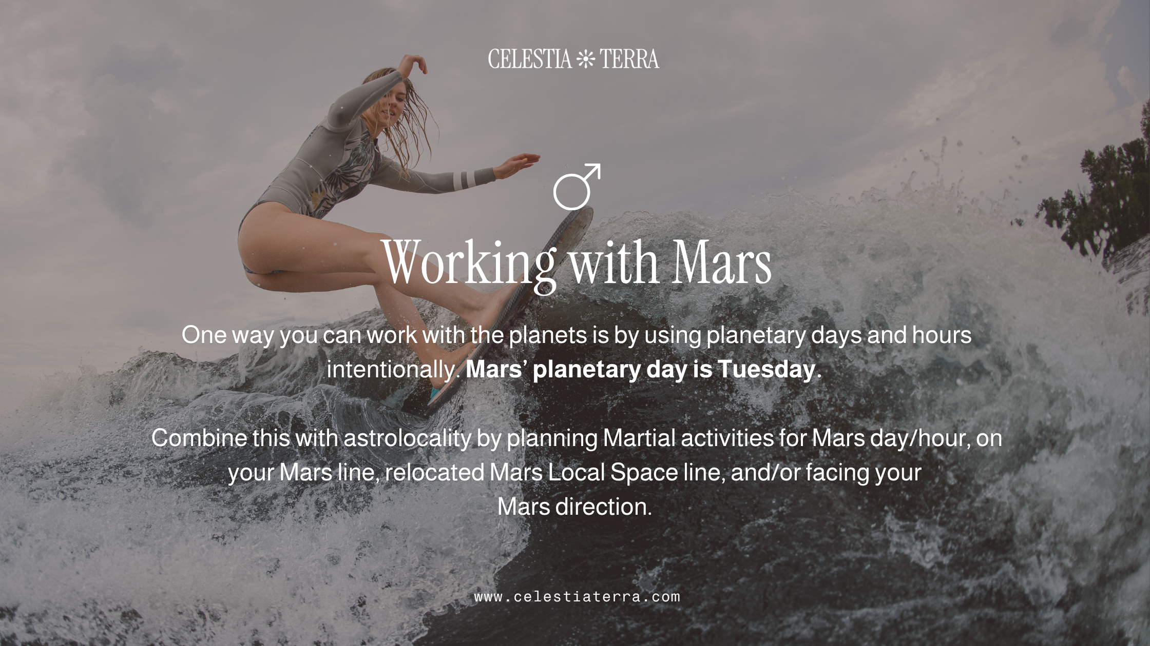 Background image of a woman surfing a massive wave with text overlay saying Working with Mars: One way you can work with the planets is by using planetary days and hours intentionally. Mars' day is Tuesday.