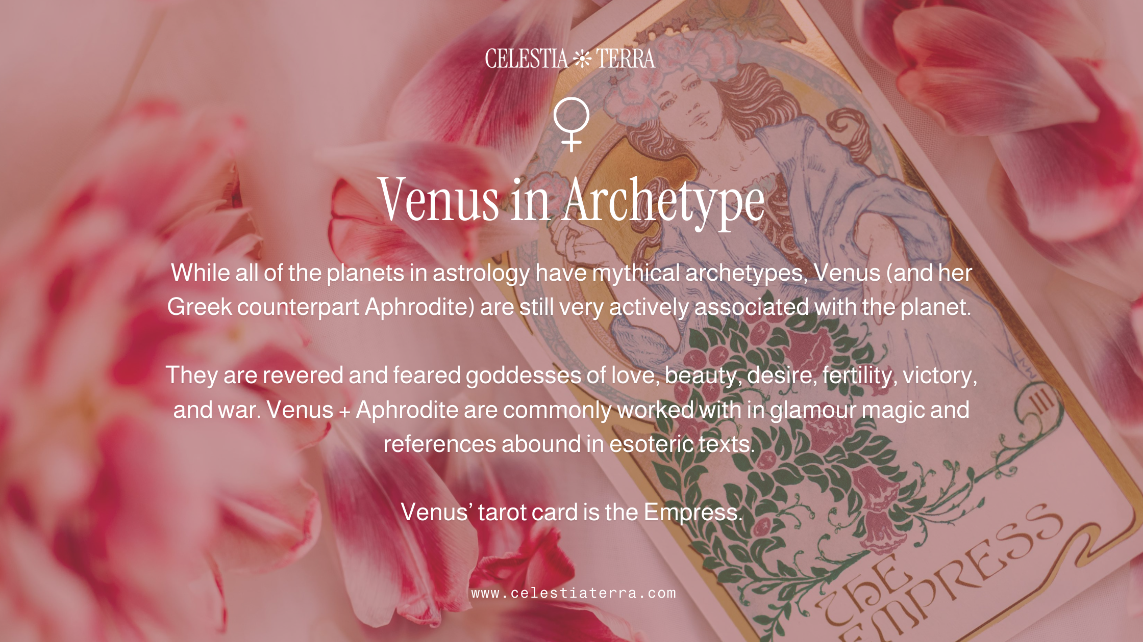 While all of the planets in astrology have mythical archetypes, Venus and her Greek counterpart Aphrodite are still very actively associated with the planet. They are revered and feared goddesses of love, beauty, desire, fertility, victory, and war.