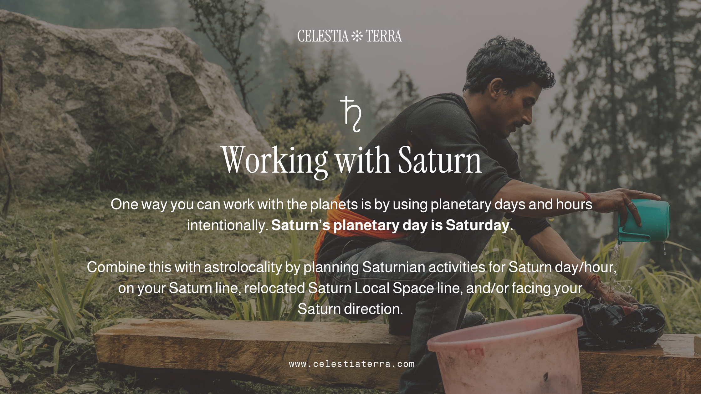 Image of a man washing his pants by hand outside in a garden with the overlaid text: Working with Saturn. One way you can work with the planets is by using planetary days and hours intentionally. Saturn's planetary day is Saturday.