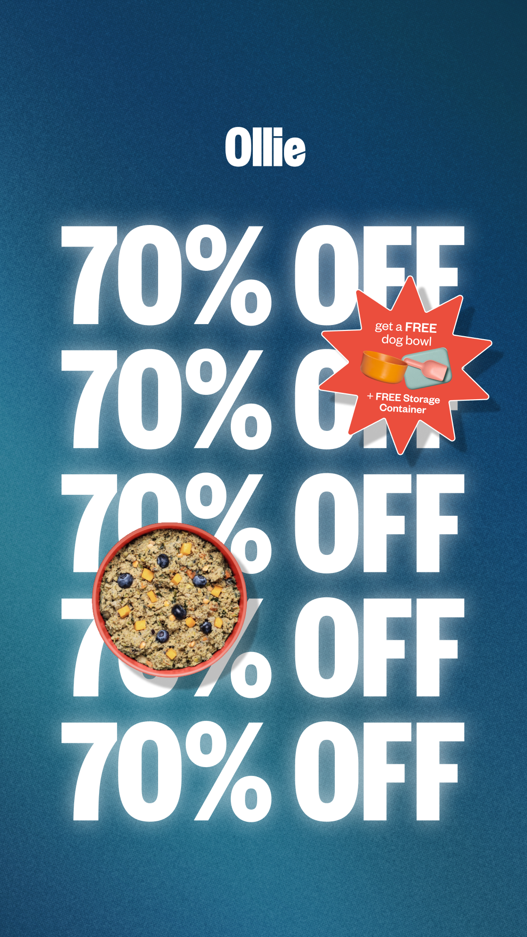 Advertisement for Ollie pet food with 70% off discounts, featuring a red starburst offer for a free dog bowl and storage container. The background is blue with large white text, and there is an image of a bowl of pet food.