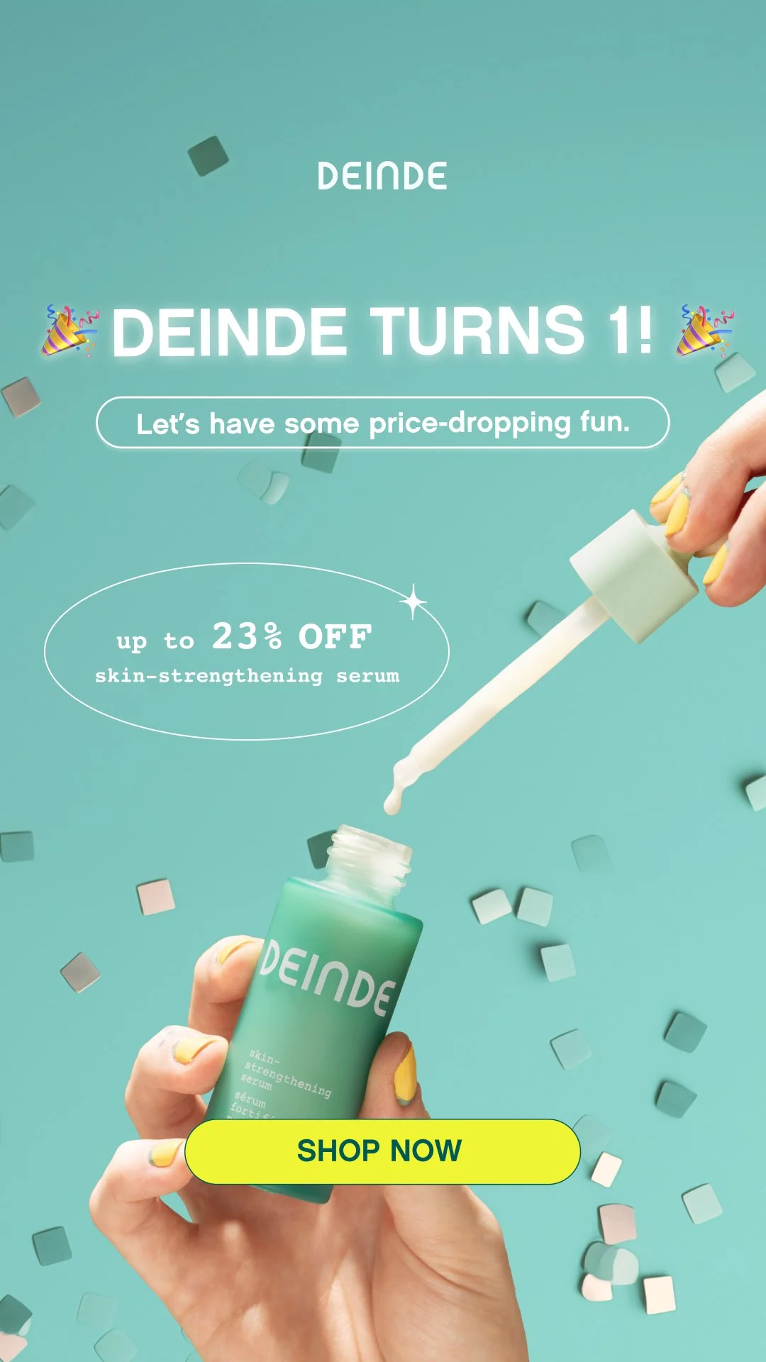 Promotional advertisement for Deinde skin-strengthening serum featuring a hand holding a bottle and a dropper, with confetti and text indicating up to 23% discount and a call to action to shop now.