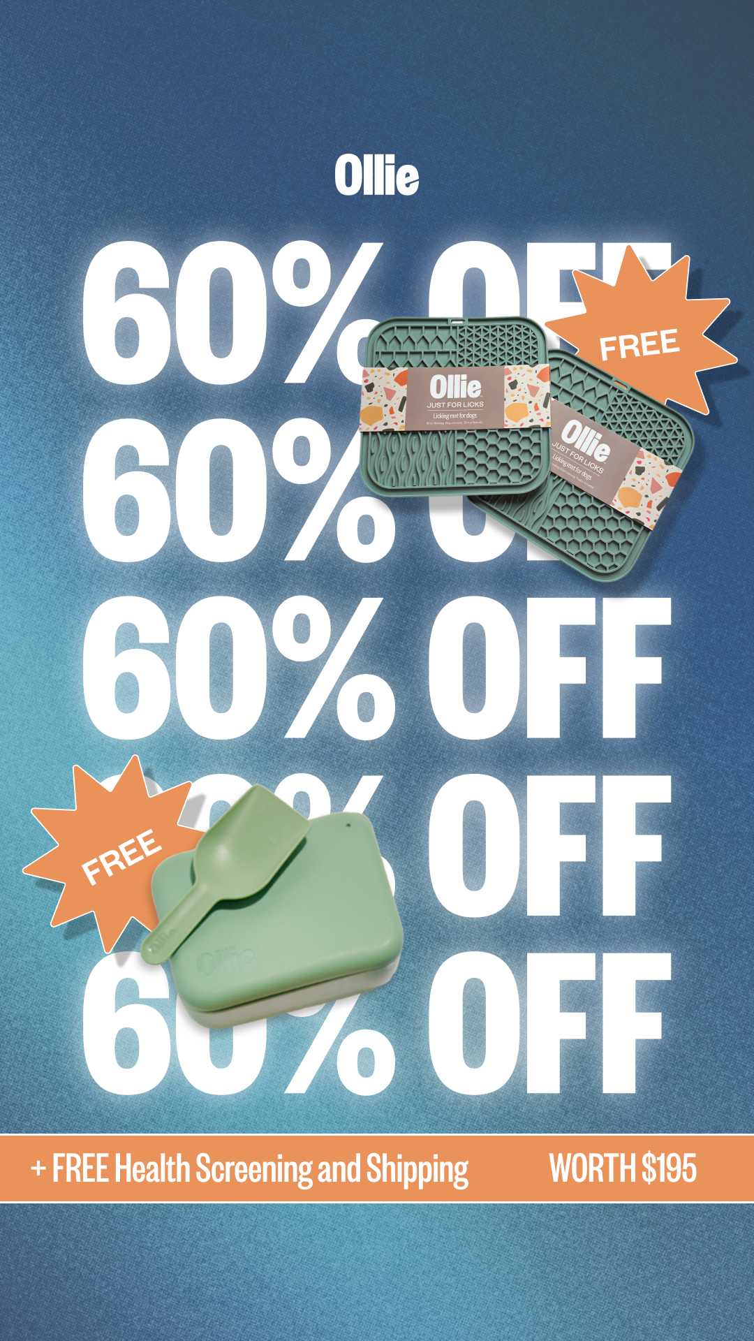 A promotional poster for Ollie dog products, offering 60% off with additional free health screening and shipping valued at $195. The poster features images of dog food containers and accessories.