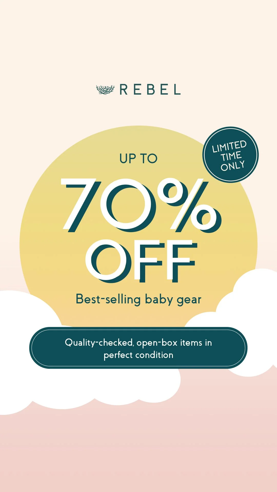 Promotion poster for Rebel baby gear, offering up to 70% off on best-selling baby gear, with a limited time discount and quality-checked, open-box items in perfect condition.