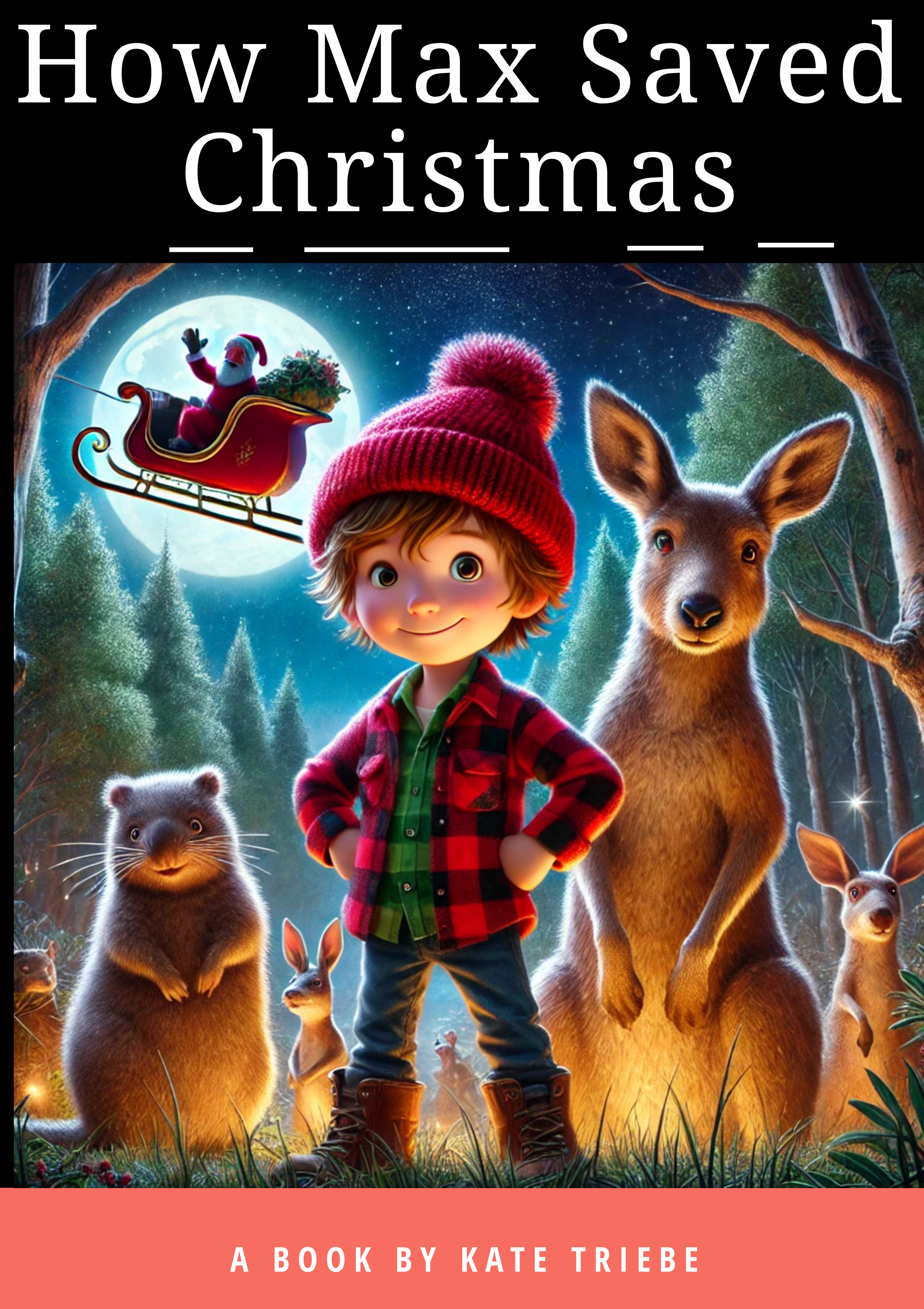 How Max Saved Christmas - Tasmanian Highland Stories