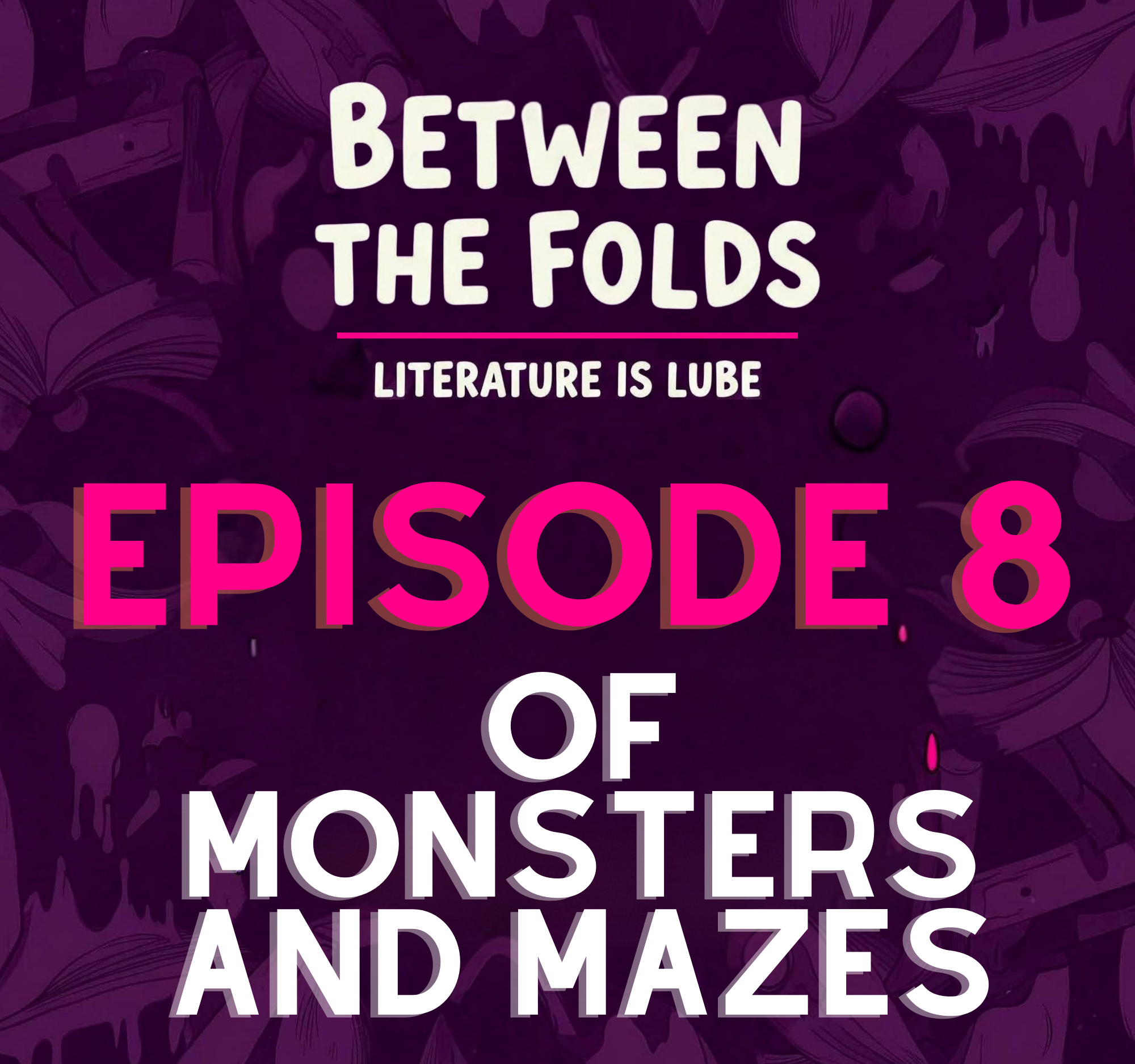 Ep. 8 - Devils, Red Flags &amp; Reverse Harem Regrets: Of Monsters and Mazes