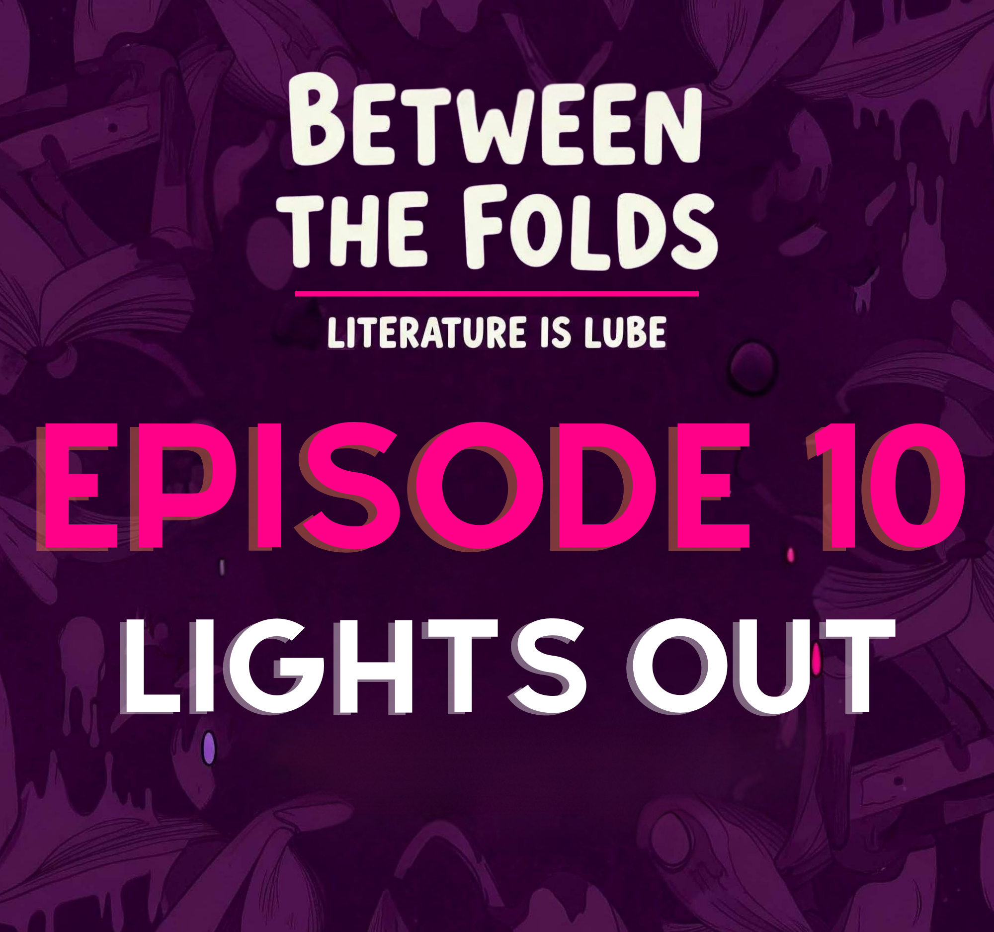 Ep. 10 - When Your Stalker Brings Snacks: Lights Out Book Review