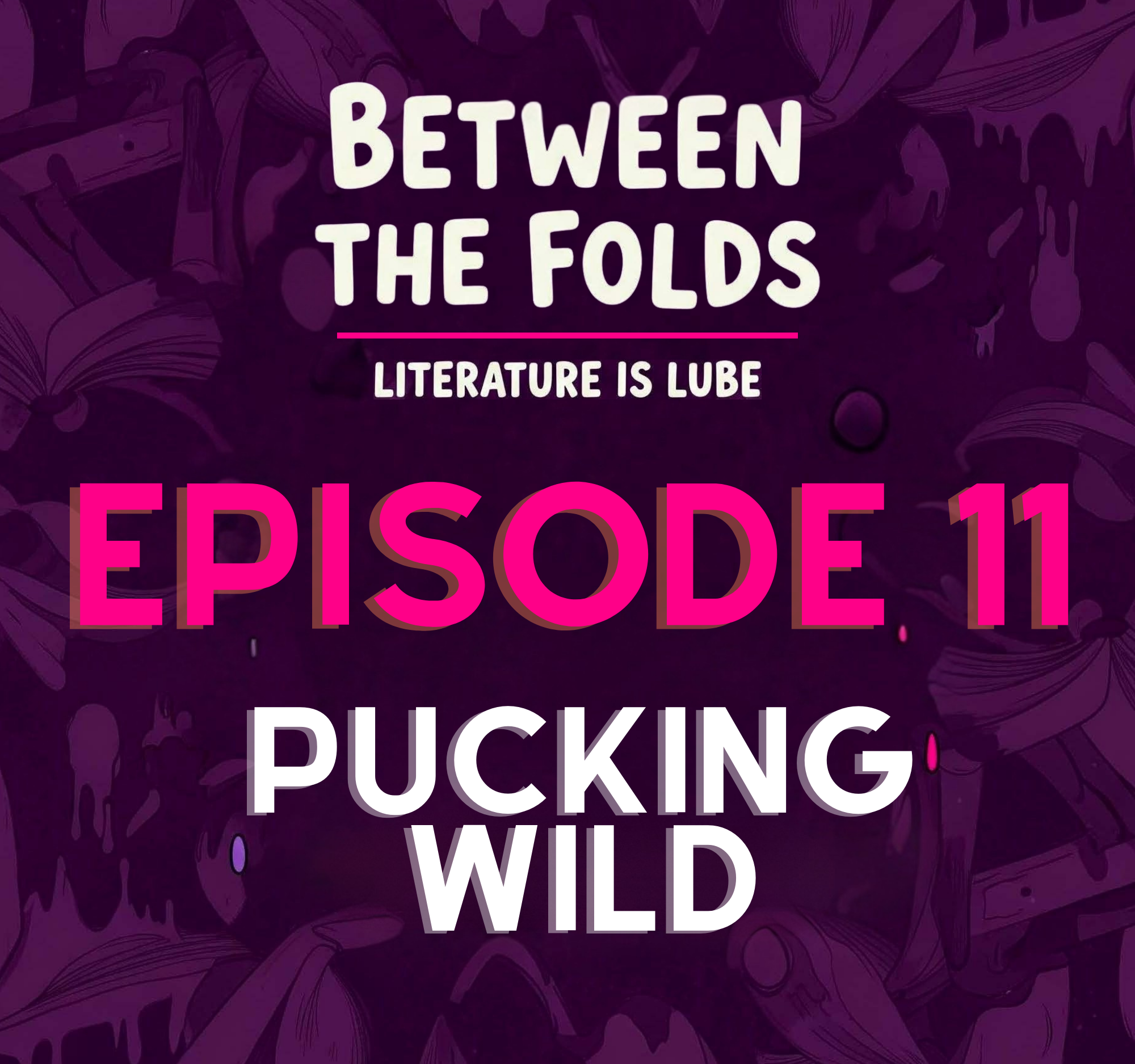 Ep. 11: Pucking Wild: Reverse Age Gap, Forward Pegging, and a Slow Burn That Almost Killed Us
