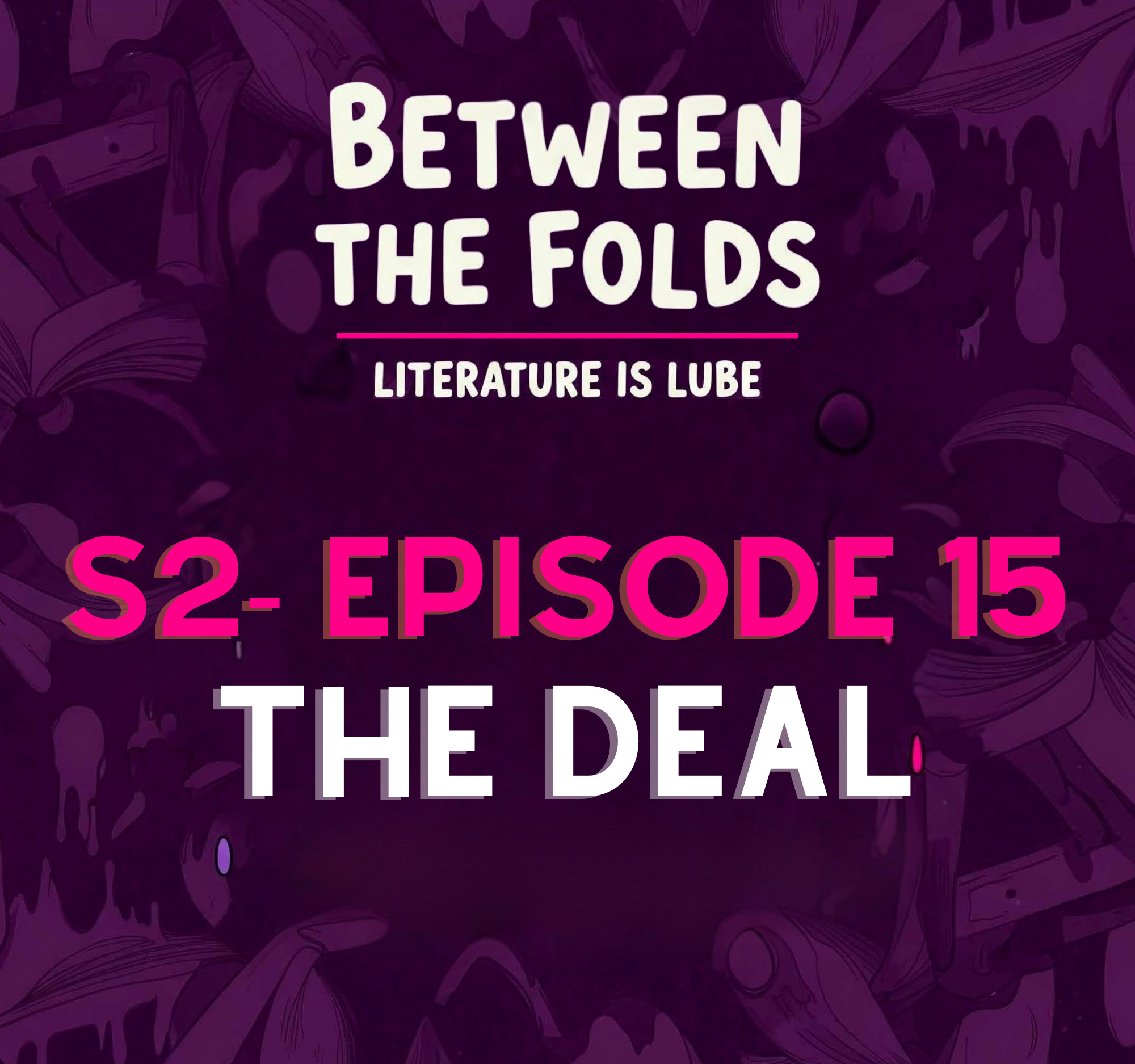S2. EP15 - the deal — College boys don’t f*ck like that.