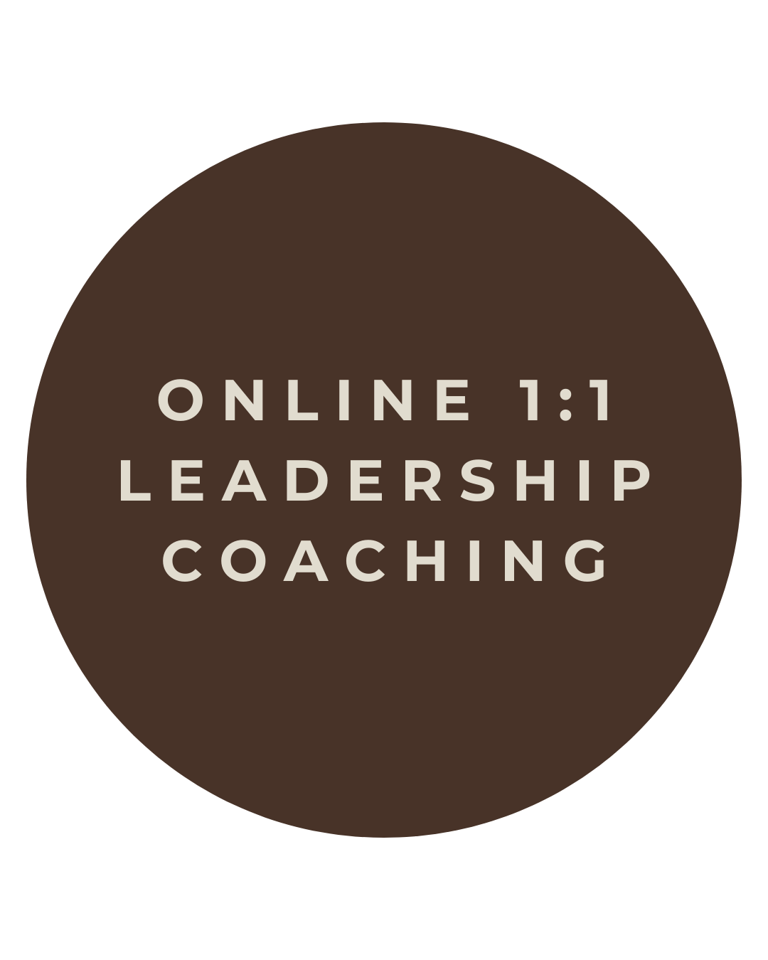 Brown circular badge with white text that reads 'Online 1:1 Leadership Coaching'.
