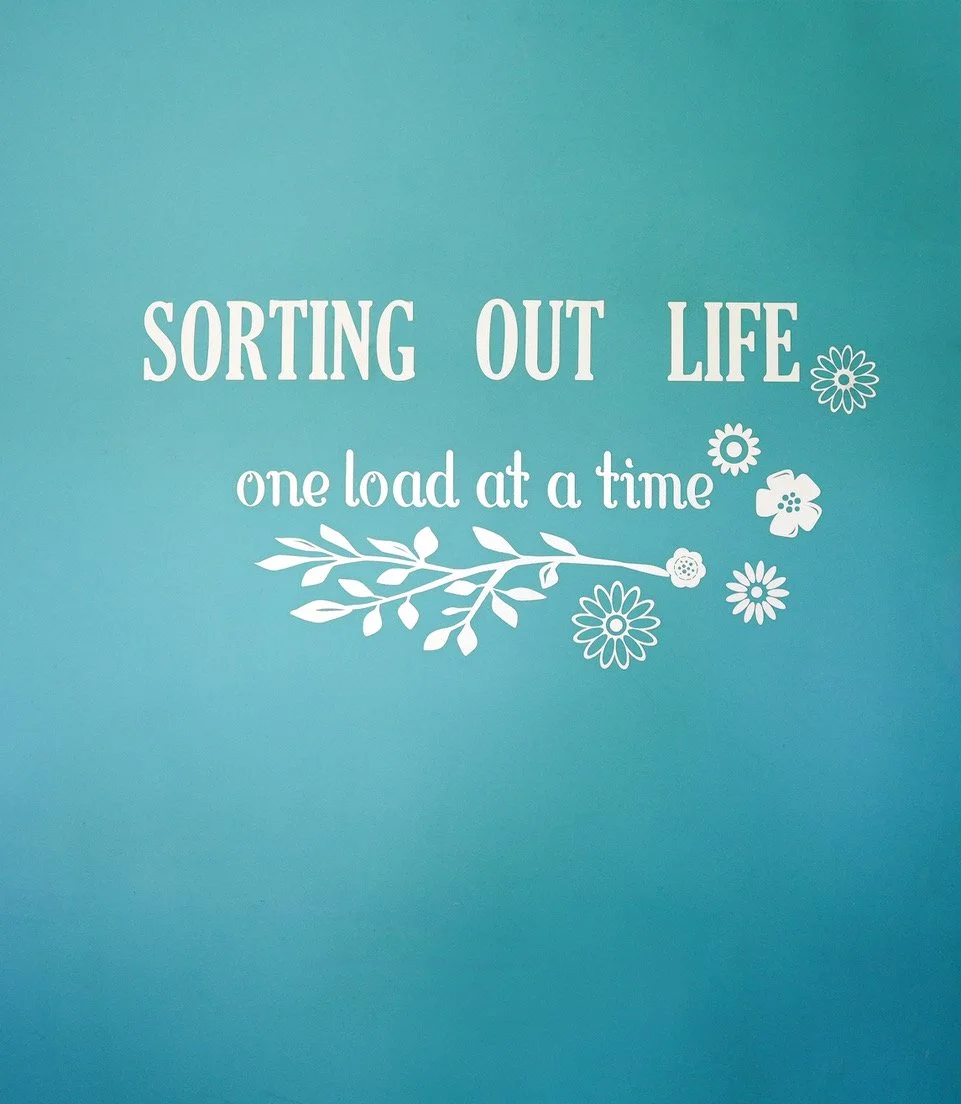 Phrase Sorting out Life one load at a time