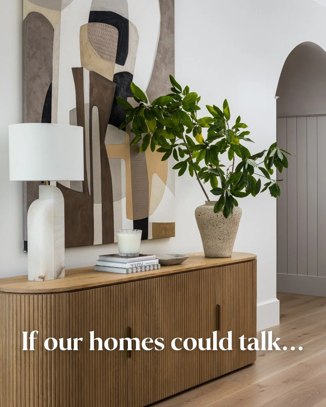 If our homes could talk, they wouldn&rsquo;t speak about size, shape or finish details. 

They&rsquo;d tell stories about slow mornings on the staircase. About holidays that ran late in the dining room. About quiet exhale moments at the end of long d