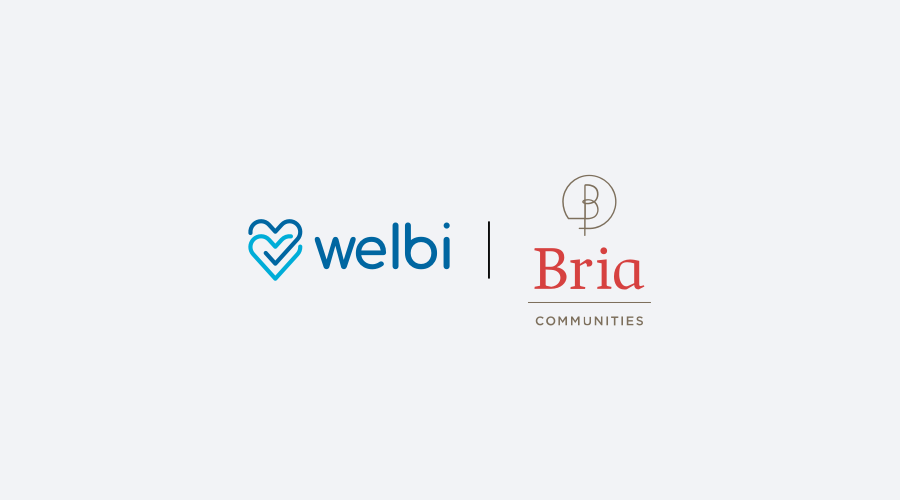 Bria Selects Welbi to Help Deliver Exceptional and Unique Life Experiences to Their Residents