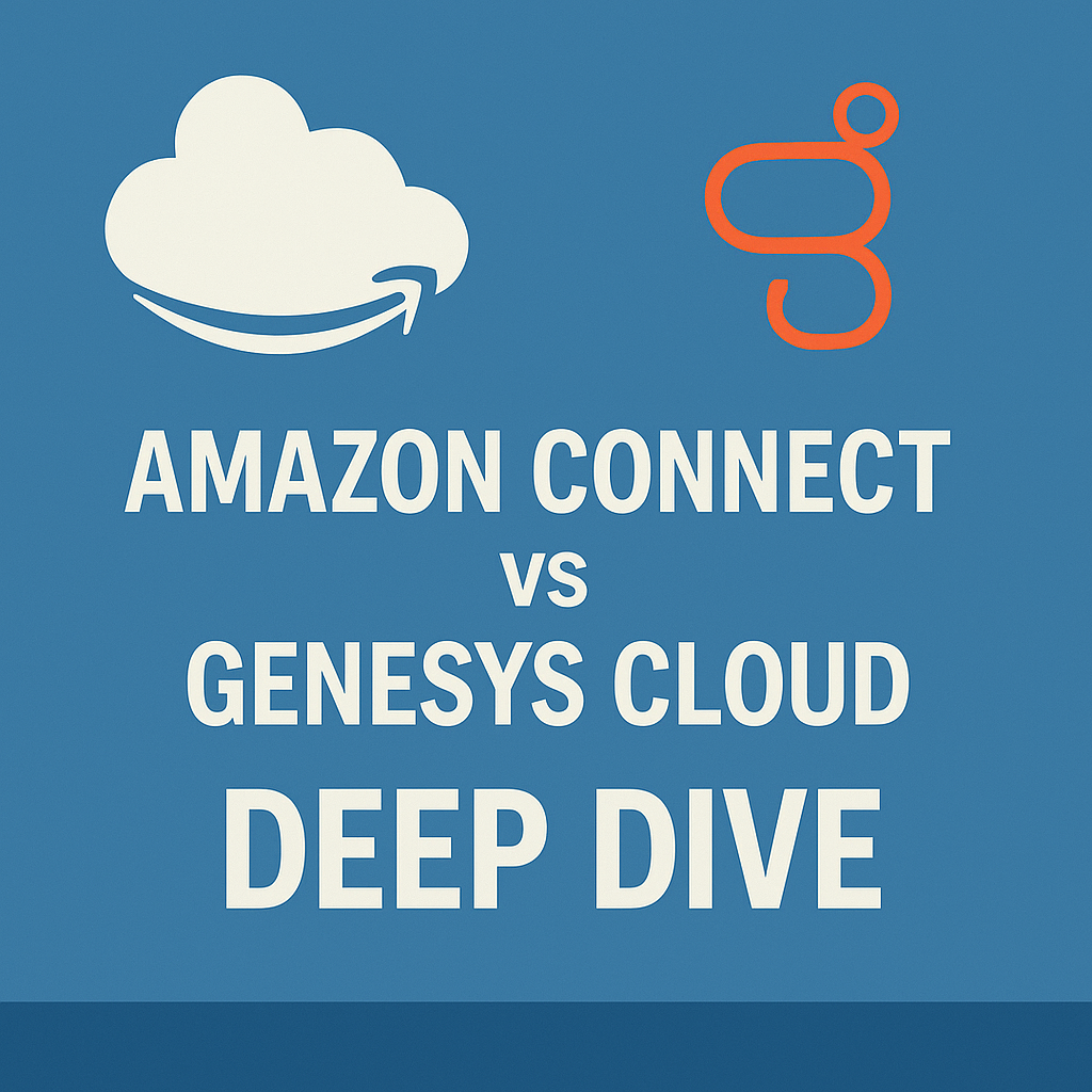 Amazon Connect vs Genesys Cloud - Deep Dive