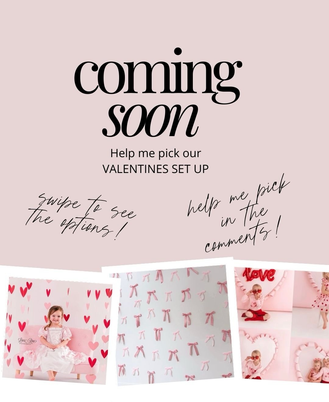 We want your input! 
What would you prefer for a valentines set up? 
Tell us your vote in the comments! 

Likely mid January to mid February!!!