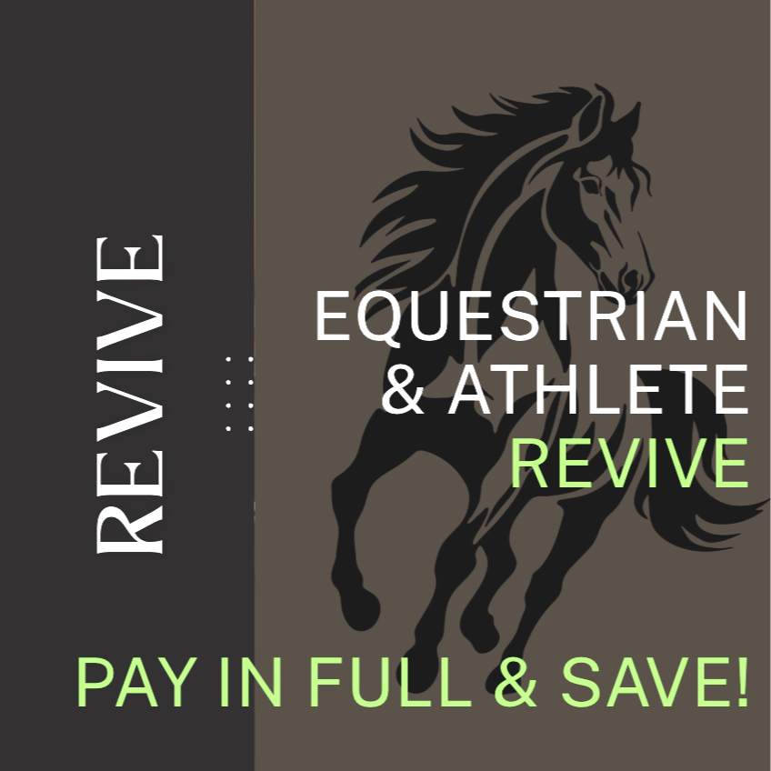 Equestrian & Athlete REVIVE (Pay in full)