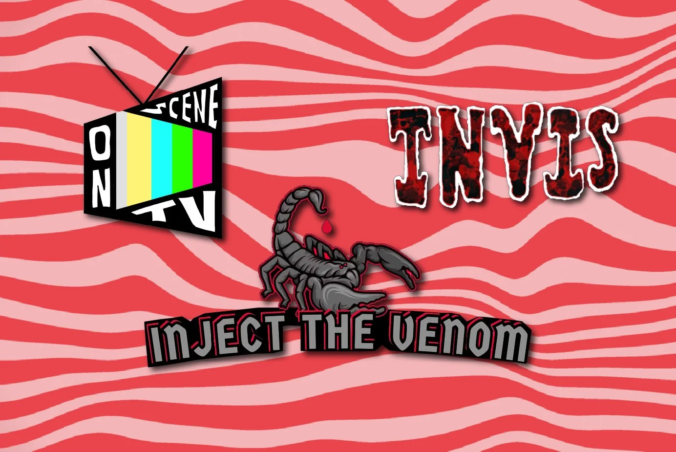 Inject The Venom, Invis, and Scene on TV