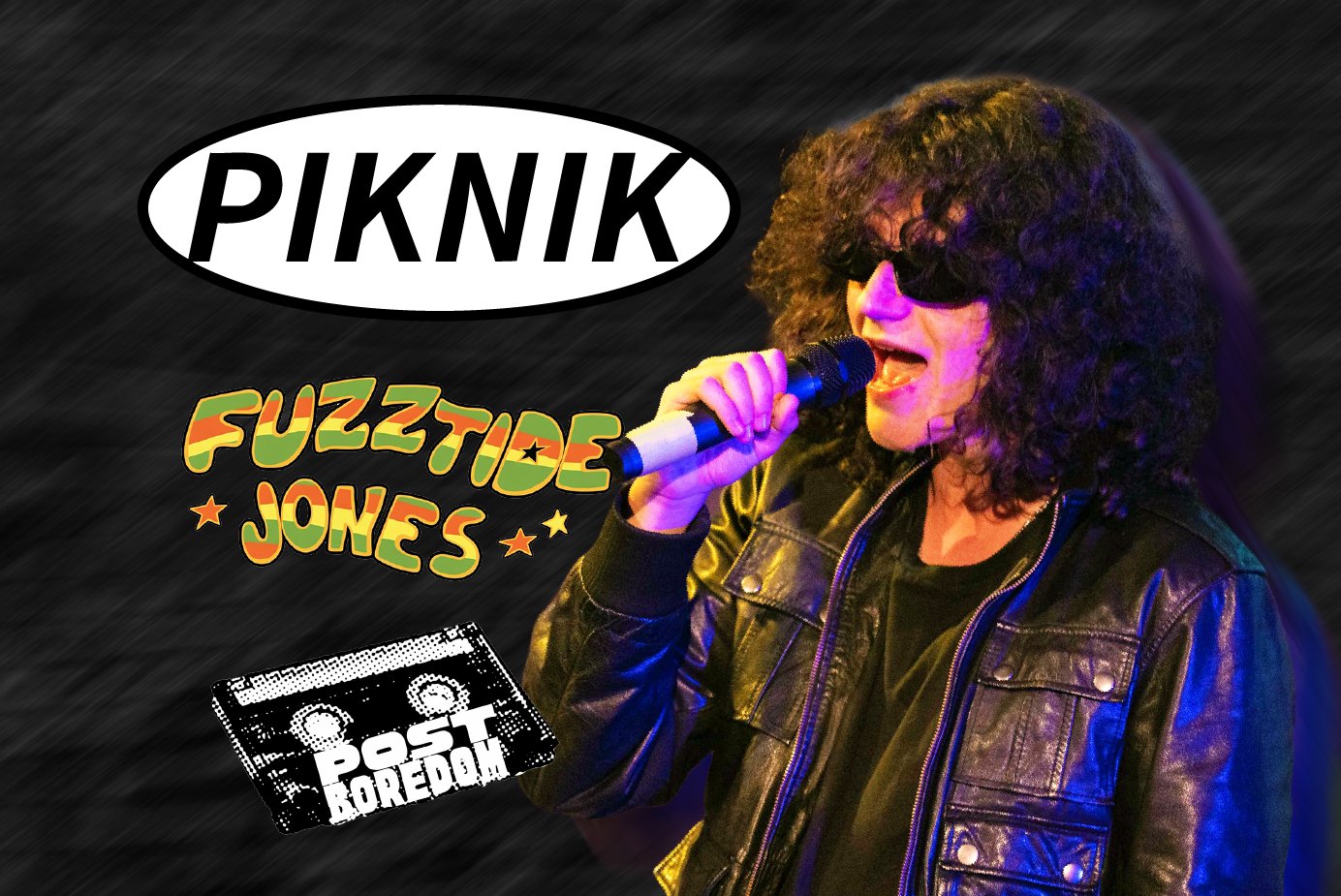 Piknik, Fuzztide Jones & Post Boredom