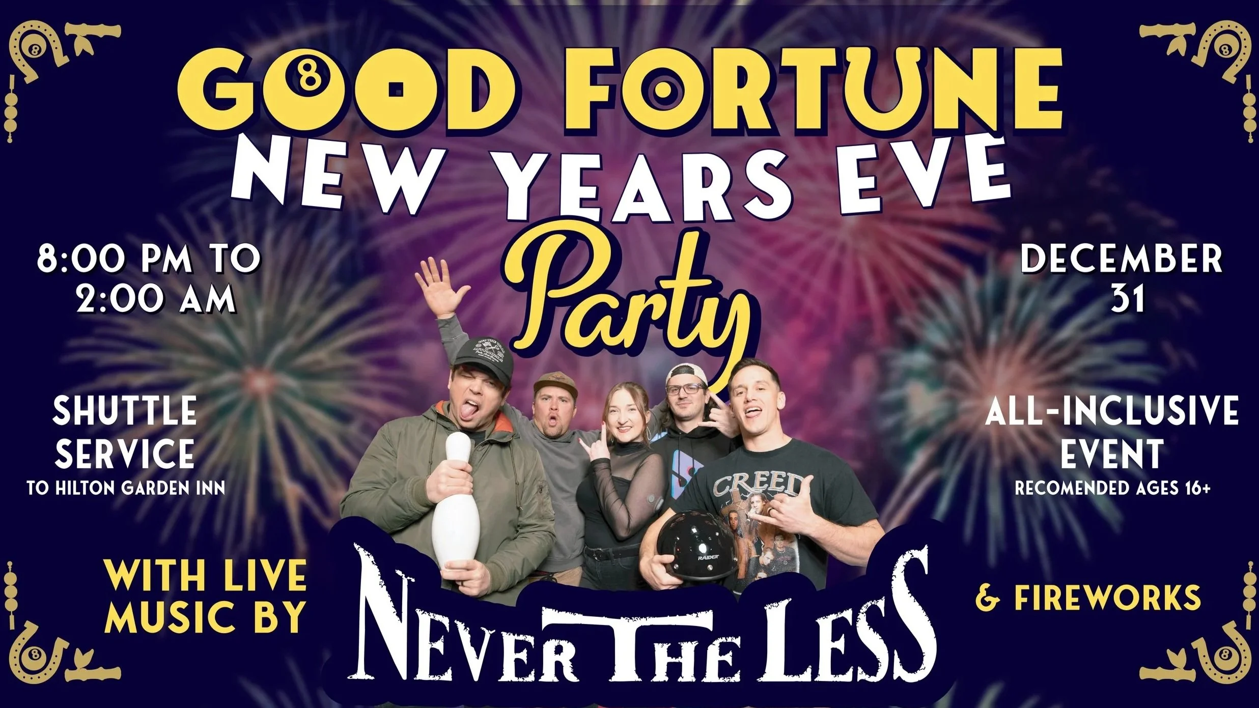 Never The Less at Arnold's Good Fortune New Year's Eve Party