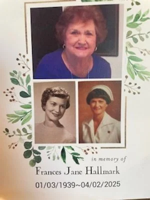 Frances Jane Hallmark 1/3/39-4/2/25
