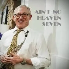 AIN’T NO HEAVEN SEVEN