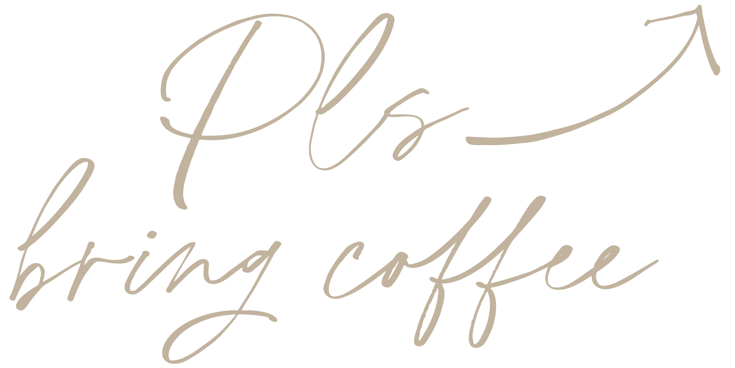 Handwritten text that says 'P.S. bring coffee' in beige ink on a white background.