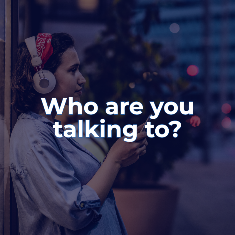 Who are you talking to?