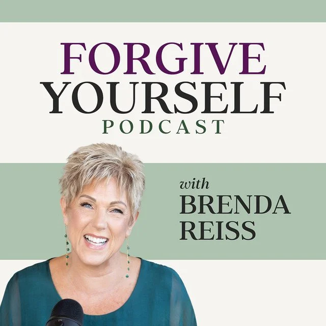 Forgive Yourself Podcast with Brenda Reiss