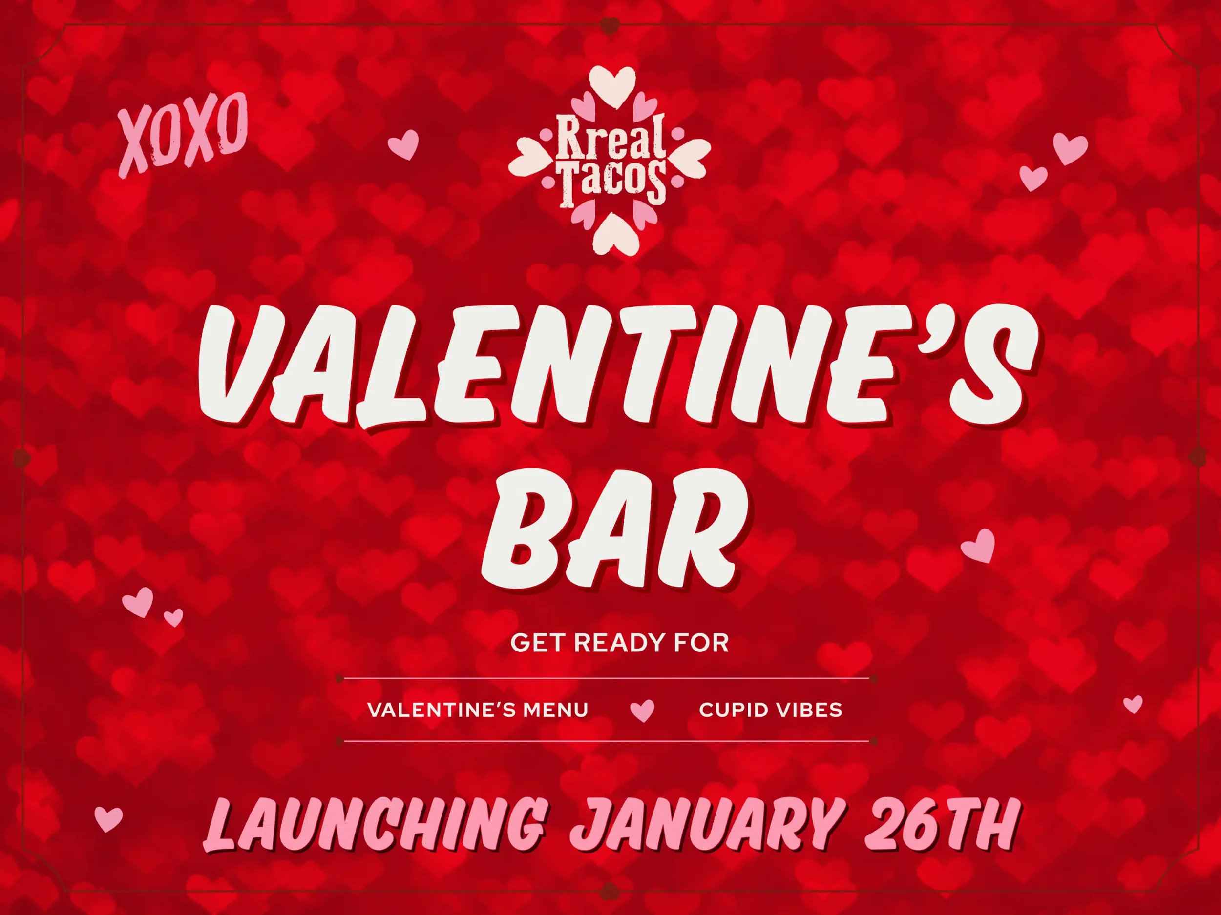 Valentine’s Bar at Rreal Tacos