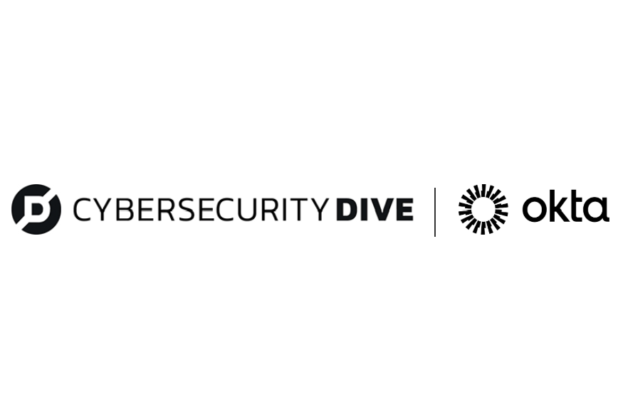 Andrew Alaniz Cybersecurity Dive with Okta