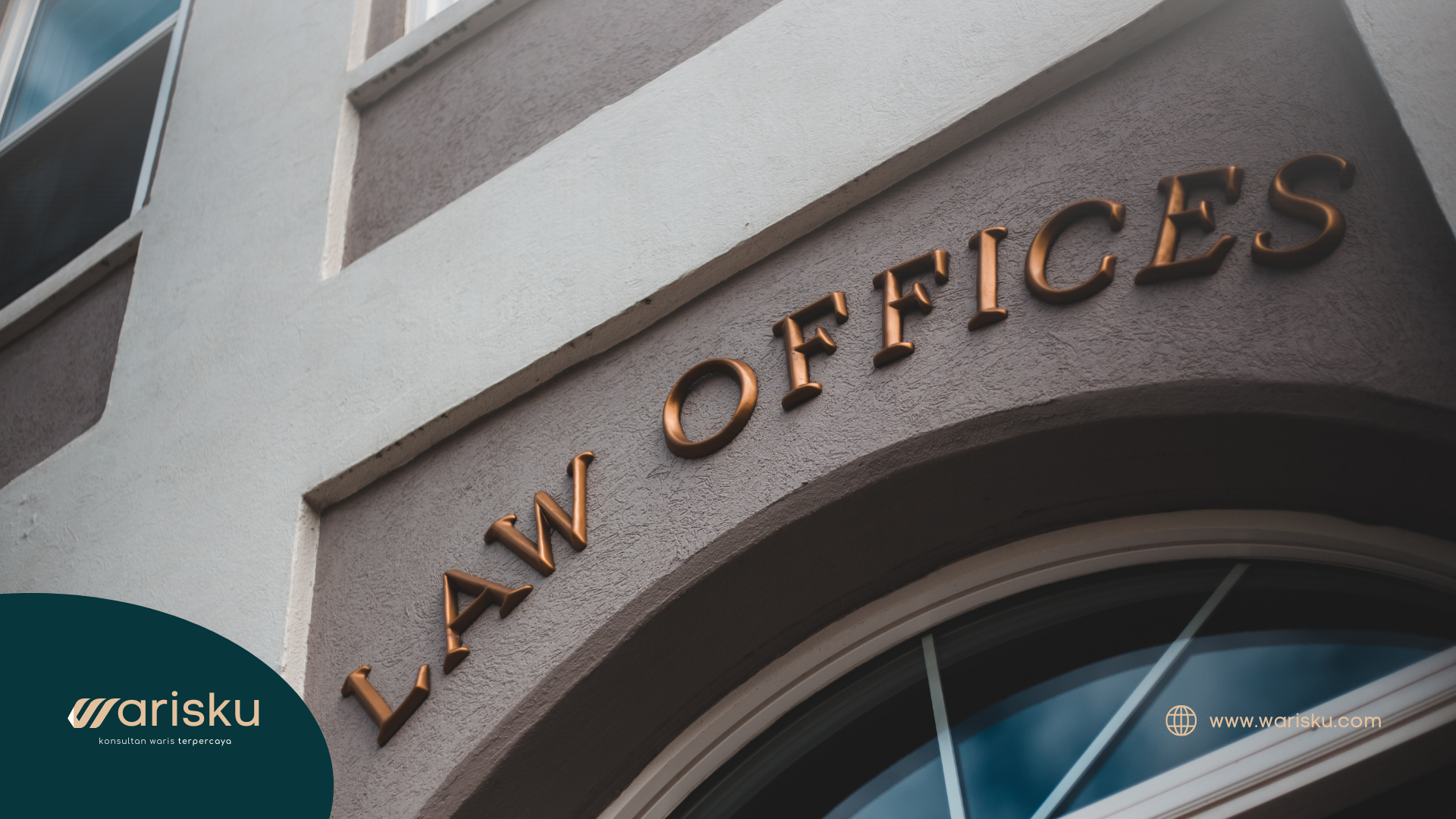 Tips Memilih Kantor Hukum Waris yang Tepat: Agar Urusan Cepat Selesai dan Biaya Terukur