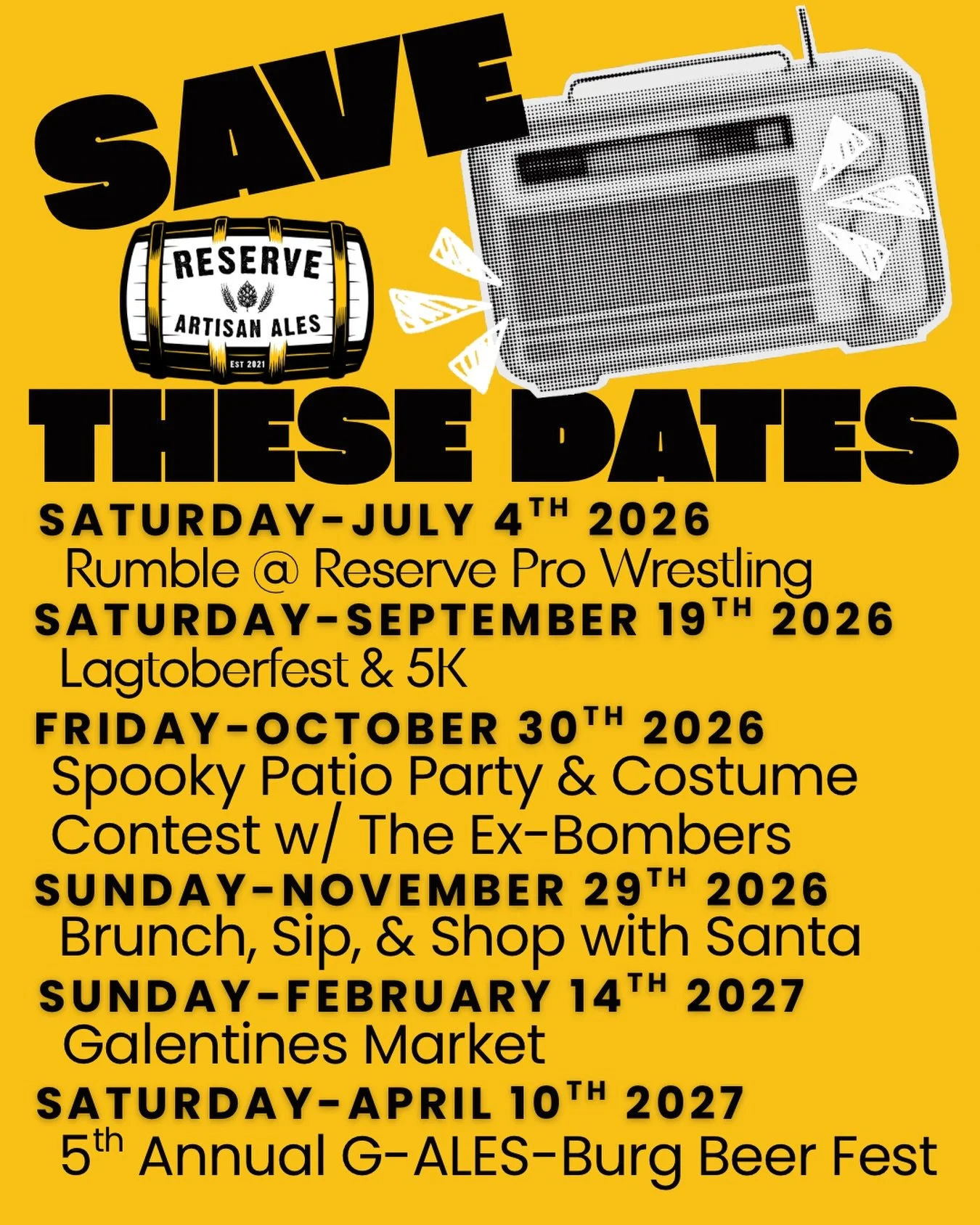 📣 SAVE THESE DATES📣 RSVP to the events on Facebook for more information! 
🏆Rumble at Reserve: LIVE PRO WRESTLING
🥨RAA Lagtoberfest &amp; 5K
🎃2026 Spooky Patio Party &amp; Costume Contest
🎅The 4th Brunch, Sip, &amp; Shop with Santa
💖The 4th Be 