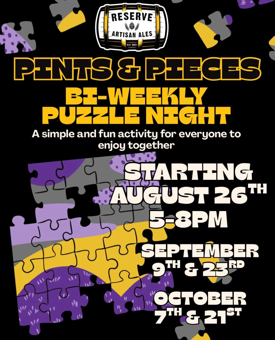 🍺Pints &amp; Pieces🧩&mdash; RAA Bi-Weekly Community Puzzle Night

Pull up a chair at our massive oak taproom table and join neighbors, friends, and family for Pints &amp; Pieces &mdash; a relaxed, all-ages puzzle night every other Wednesday from 5&