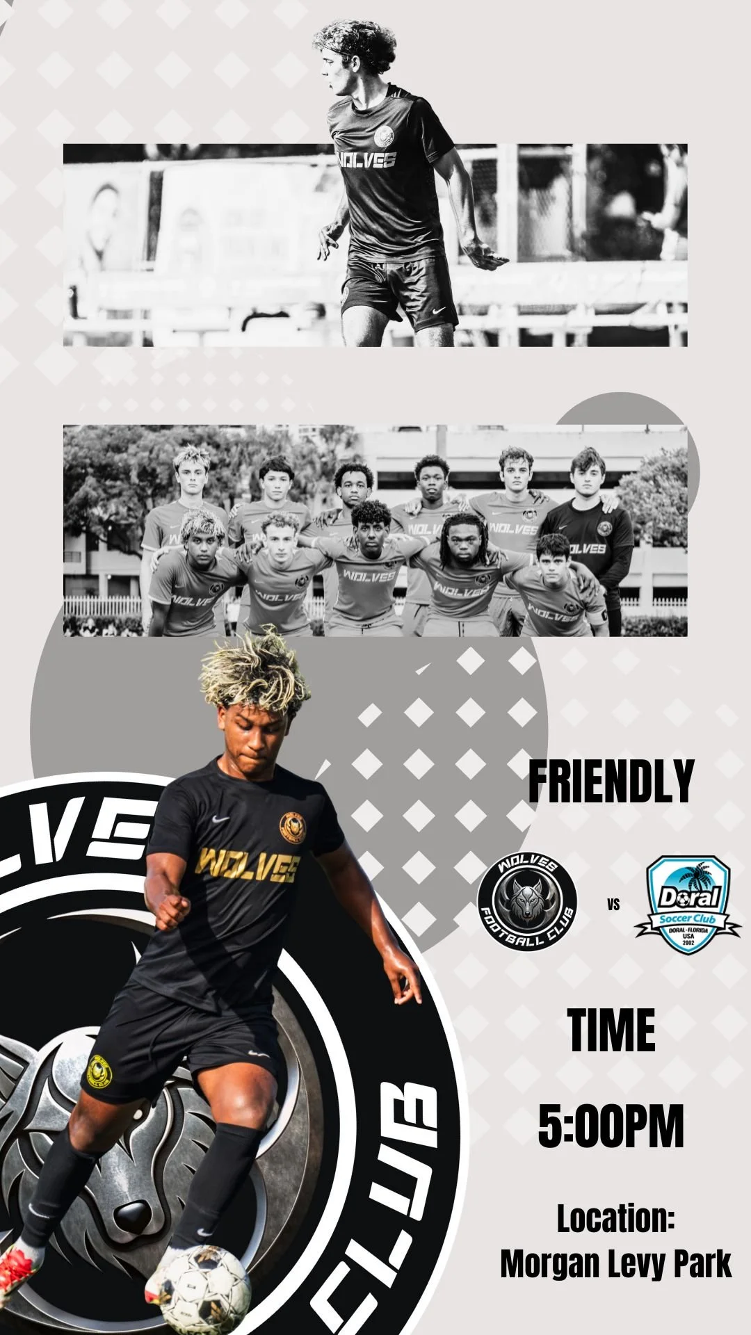 A promotional poster for a friendly soccer match between Wolves Football Club and Doral Soccer Club, scheduled at 5:00 PM at Morgan Levy Park. The poster includes various photos of soccer players, with one in the foreground kicking a soccer ball, and a team photo in the background.