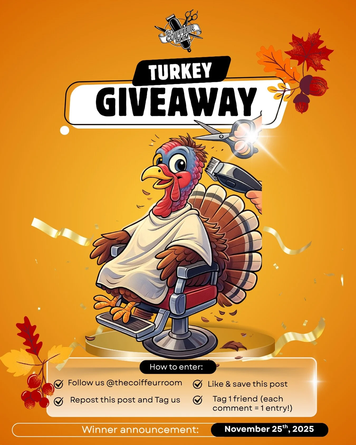 🦃 Turkey Giveaway at The Coiffeur Room! 🦃
We&rsquo;re giving back this Thanksgiving season with a special turkey giveaway!
Want to win? It&rsquo;s simple:
✔ Follow us @thecoiffeurroom
✔ Like &amp; save this post
✔ Repost and tag us
✔ Tag a friend i