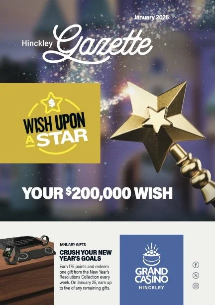 Grand Casino Hinckley's January 2026 Gazette, theme: Wishing for Wellness. (I did not come up with that theme.)