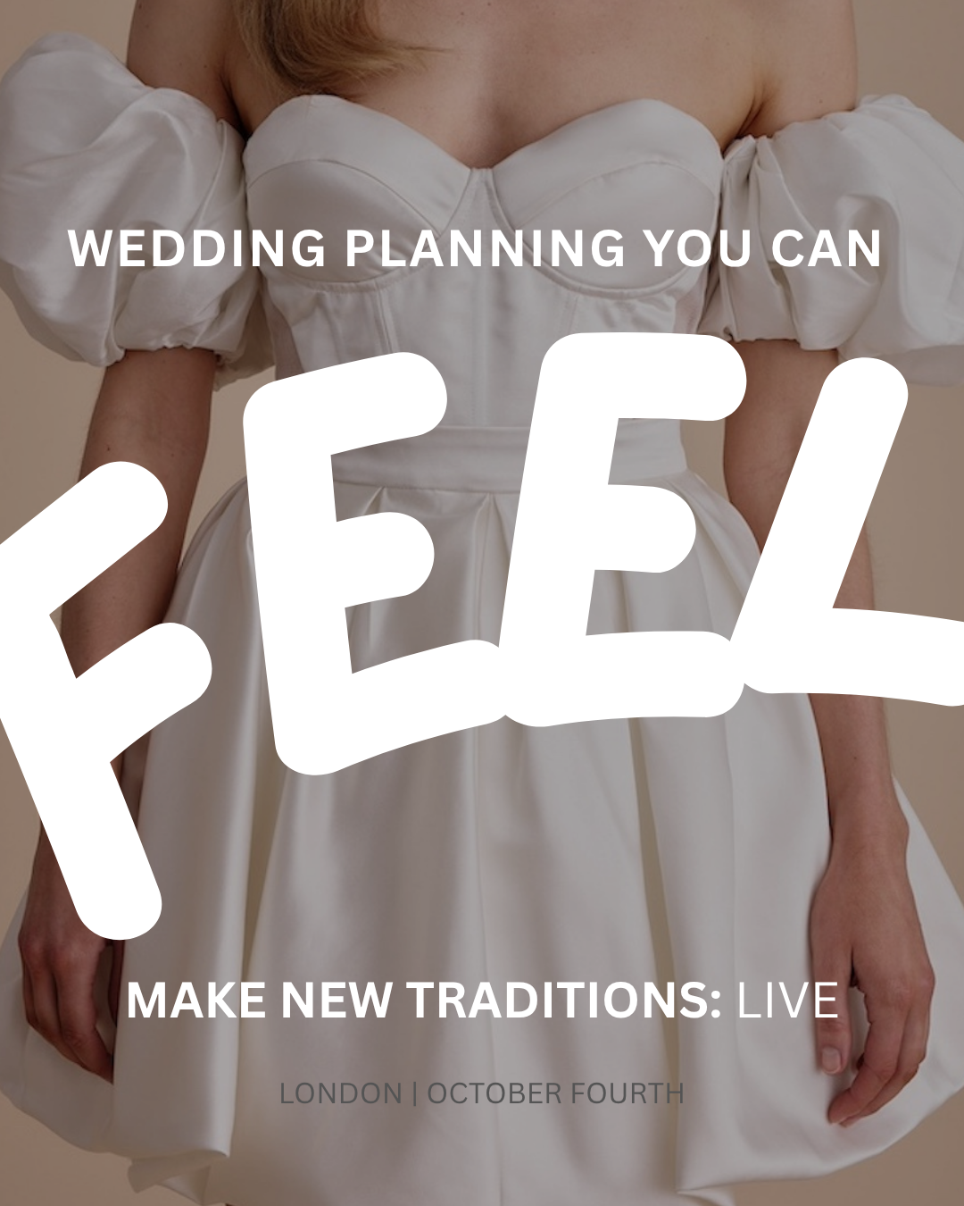 A close up of a bride in a mini dress with the words 'wedding planning you can FEEL' placed over the top