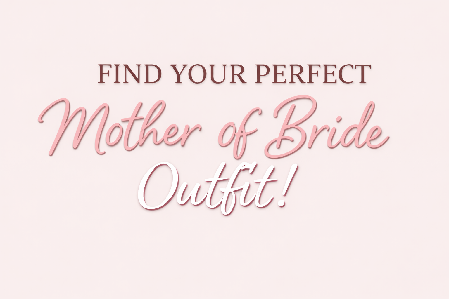 Find Your Perfect Mother of the Bride or Groom Outfit at Dress Me Up by Elizabeth Jane