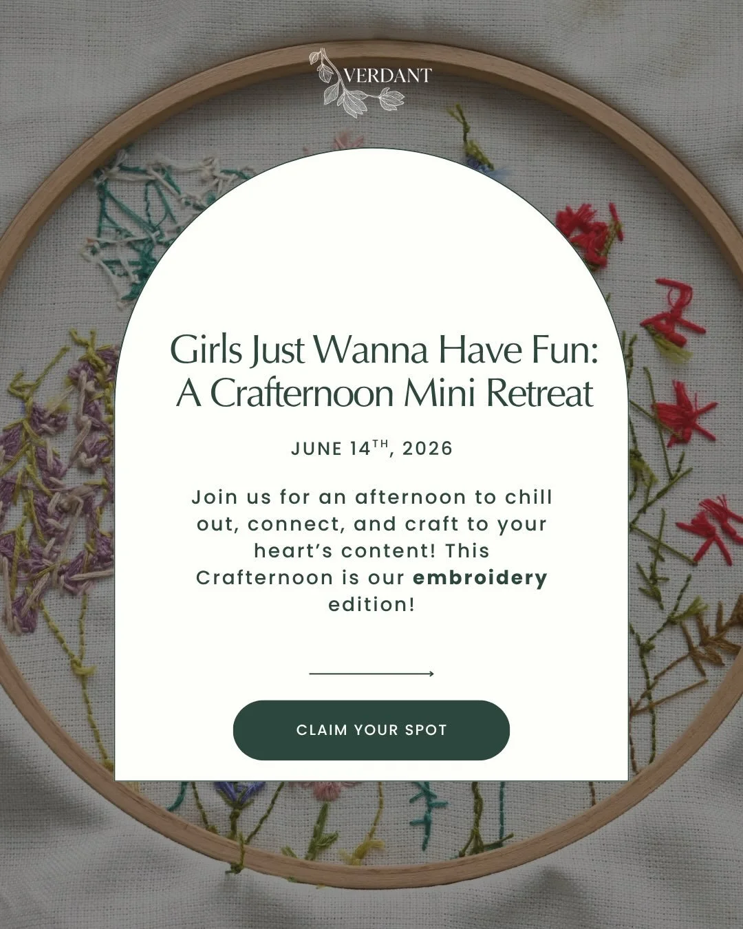 Ever wanted to learn how to stitch your own embroidery? Now&rsquo;s your chance! Join us on June 16th @verdant.center for &ldquo;Girls Just Wanna Have Fun: A Crafternoon Retreat,&rdquo; an afternoon to chill out, connect, and craft to your heart&rsqu