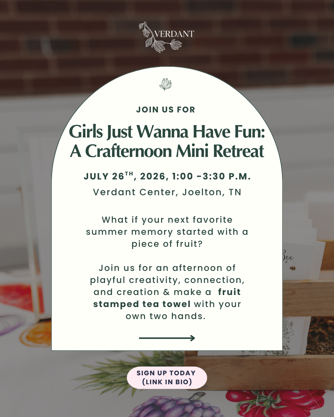 “Girls Just Wanna Have Fun: A Crafternoon Mini Retreat” on 7.26.26 