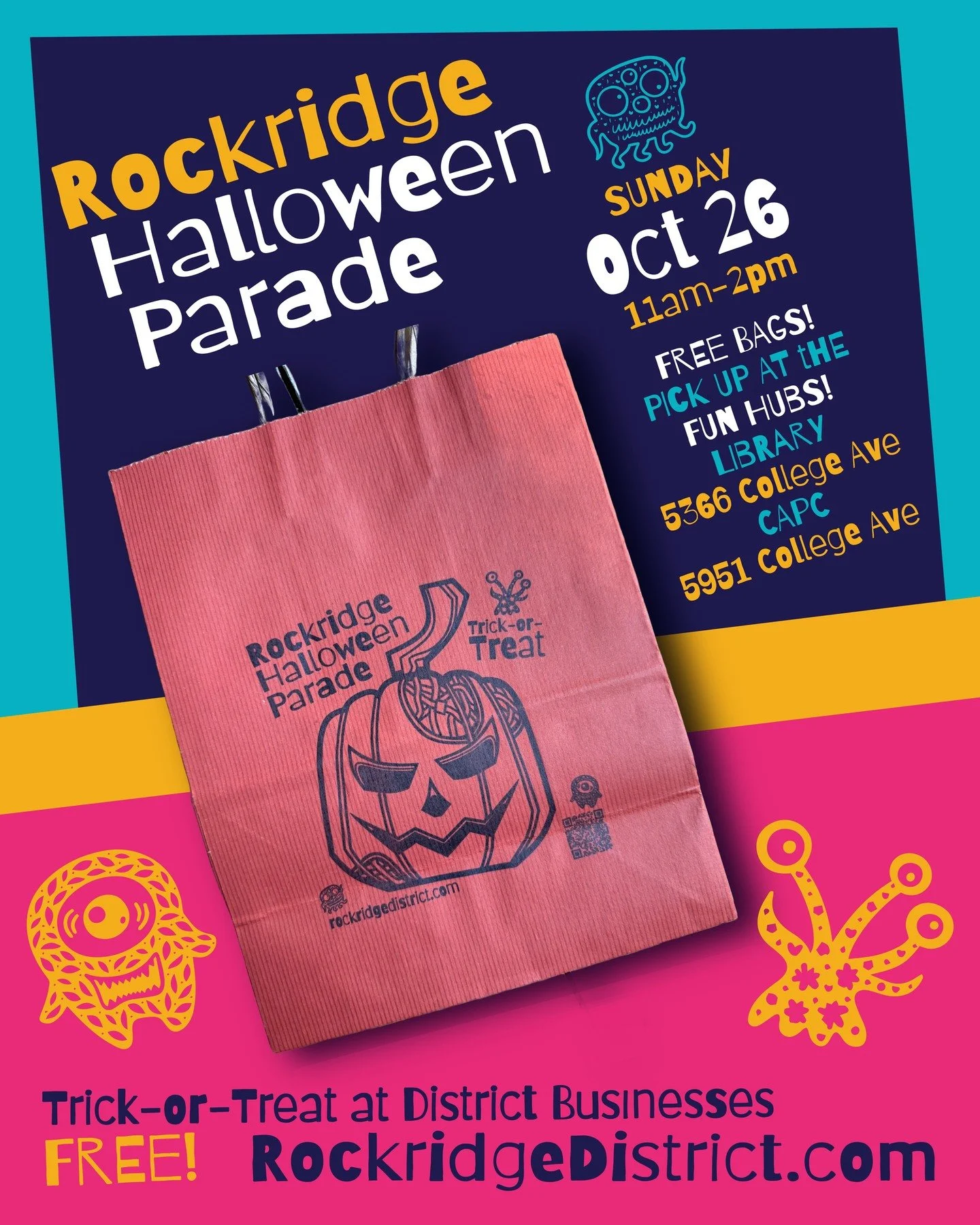 This Sunday, kids can visit a FUN HUB and pick up a free commemorative bags and then stop by 40+ Rockridge businesses for Trick-or-Treating between 11am-2pm! 

Fun Hub locations:
Rockridge Library, 5366 College Ave
College Avenue Presbyterian Church,