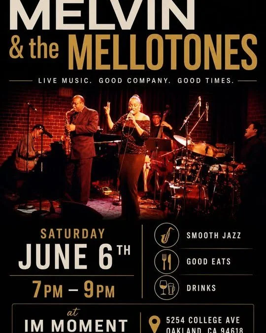 MELVIN &amp; the MELLOTONES
Live Show &bull; Good Company &bull; Good Times

Saturday, June 6 &bull; 7pm - 9p,
at IM MOMENT KAFFEE
5254 College Avenue
@im_moment_kaffee_ 

#rockridgeoakland #rockridgedistrict #oakland #livemusic