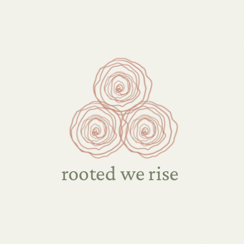 rooted we rise