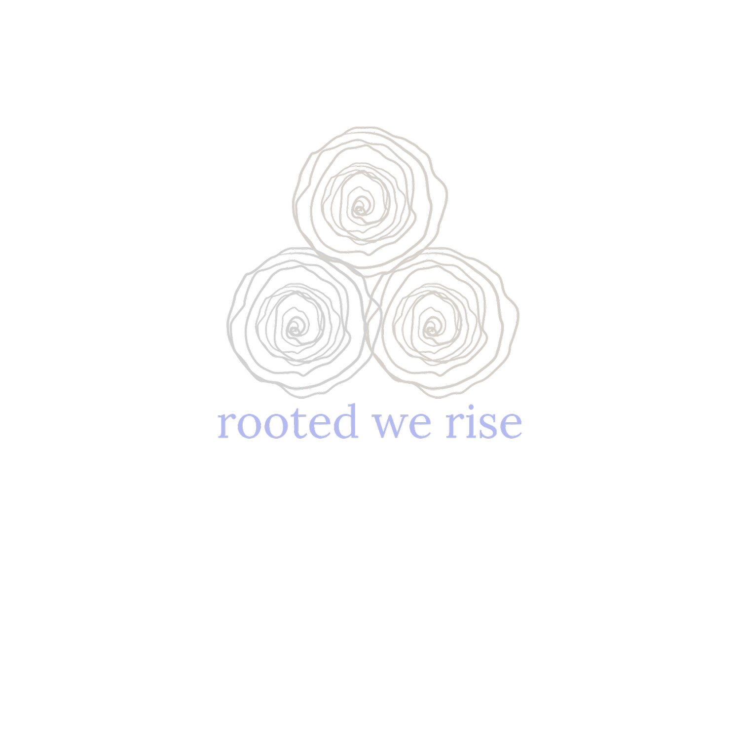 rooted we rise