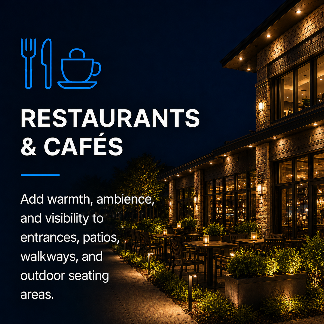 Night view of an outdoor patio with tables and chairs illuminated by small outdoor lights, adjacent to a building with large windows and warm interior lighting. Overlaid text highlights restaurants and cafés, their outdoor seating, patios, walkways, and inviting ambiance.