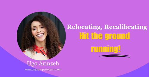 Ugo Arinzeh: How to relocate, recalibrate & hit the ground running in style