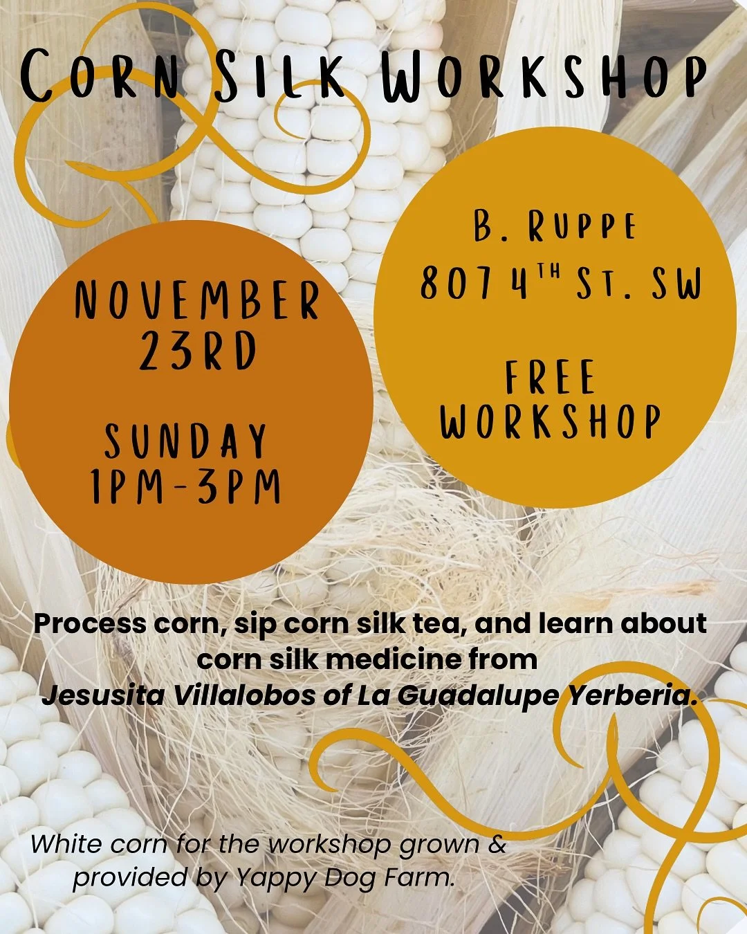 Corn Silk Workshop : Join us for a corny Sunday afternoon @thebruppedrugstore! Jesusita @laguadalupe505 will be teaching about corn silk medicine as we process corn silk from a white corn grown in the south valley 🌽 

✨ free workshop ✨ 

🌽 Sunday, 