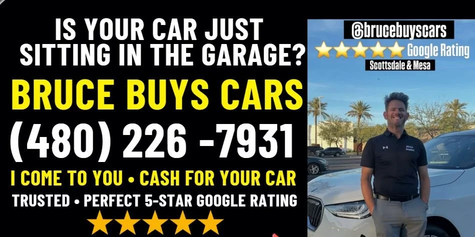 Advertisement for Bruce Buys Cars, a car buying service in Scottsdale and Mesa. The ad features a smiling man in a black shirt standing outdoors beside a white car, with palm trees in the background. It highlights a 5-star Google rating, the phone number (480) 226-7931, and states they offer cash for cars and are trusted with perfect reviews.